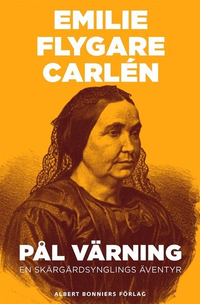Cover for Emilie Flygare-Carlén · Pål Värning : en skärgårdsynglings äventyr (ePUB) (2015)