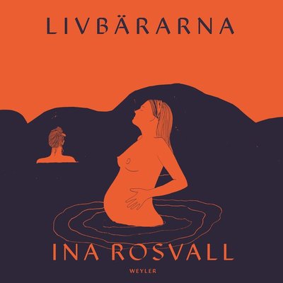 Cover for Ina Rosvall · Livbärarna (Audiobook (MP3)) (2022)