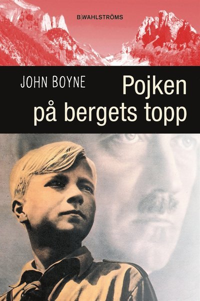 Cover for John Boyne · Pojken på bergets topp (ePUB) (2016)