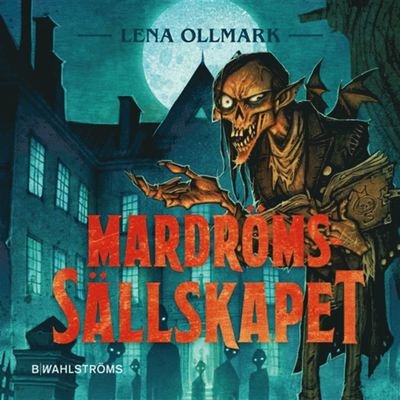 Cover for Lena Ollmark · Mardrömssällskapet: Mardrömssällskapet (Hörbok (MP3)) (2019)