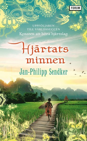 Burma-serien: Hjärtats minnen - Jan-Philipp Sendker - Livres - Bokförlaget Forum - 9789137159324 - 11 février 2021