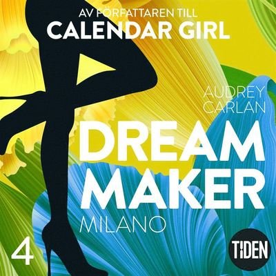 Cover for Audrey Carlan · Dream Maker: Dream Maker. Milano (Audiobook (MP3)) (2018)