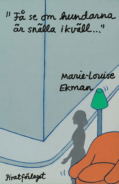 Cover for Marie-Louise Ekman · &quot;Få se om hundarna är snälla ikväll...&quot; (ePUB) (2018)