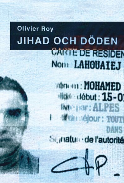 Cover for Olivier Roy · Jihad och döden (Bound Book) (2018)