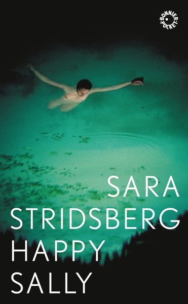 Cover for Sara Stridsberg · Happy Sally (Taschenbuch) (2018)
