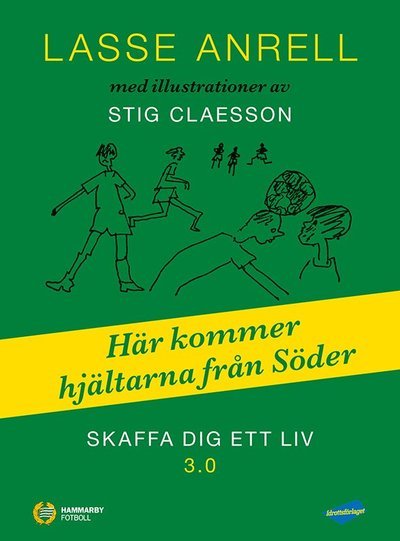 Cover for Lasse Anrell · Skaffa dig ett liv 3.0 (Gebundesens Buch) (2022)