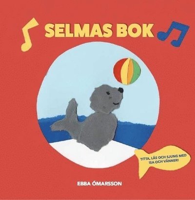 Cover for Ebba Ómarsson · Selmas Bok (Kartongbok) (2016)