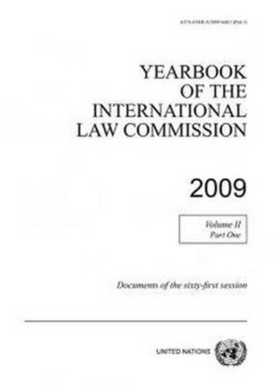 Cover for United Nations: International Law Commission · Yearbook of the International Law Commission 2009: Vol. 2: Part 1 - Yearbook of the International Law Commission 2009 (Taschenbuch) (2016)