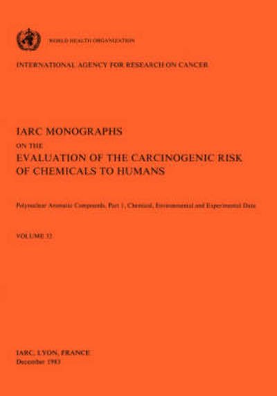 Cover for The International Agency for Research on Cancer · Polynuclear Aromatic Compounds: Part 1: Chemical, Environmental and Experimental Data (Iarc Monographs on the Evaluation of the Carcinogenic Risks to Humans) (Pt. 1) (Paperback Book) (1983)