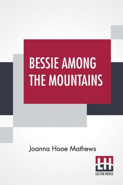 Cover for Joanna Hooe Mathews · Bessie Among The Mountains (Paperback Book) (2020)