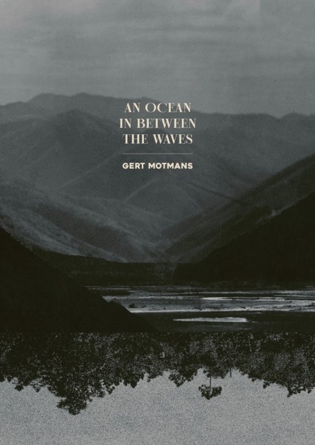An Ocean in Between the Waves: Gert Motmans -  - Bücher - Hopper & Fuchs - 9789464002324 - 28. August 2024