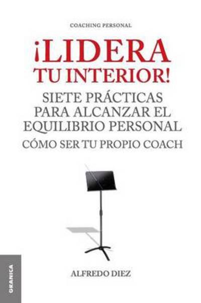 Cover for Alfredo Diez · Lidera Tu Interior! (Paperback Book) [Spanish edition] (2012)