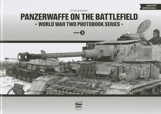 Cover for Peter Barnaky · Panzerwaffe on the Battlefield: World War Two Photobook Series (Hardcover Book) (2013)