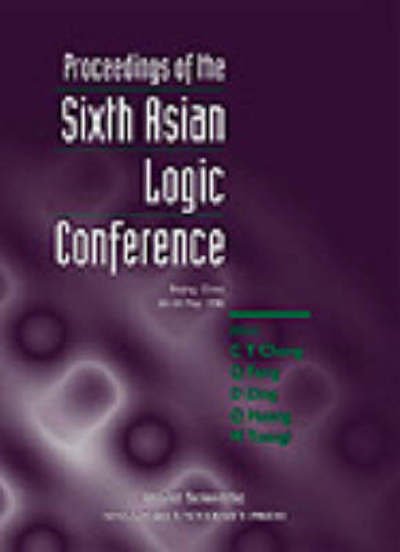 Cover for Proceedings Of The Sixth Asian Logic Conference (Pocketbok) (1998)
