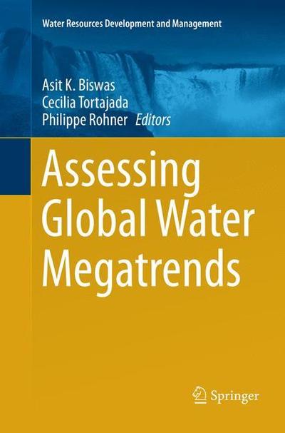 Assessing Global Water Megatrends - Water Resources Development and Management -  - Books - Springer Verlag, Singapore - 9789811349324 - February 9, 2019