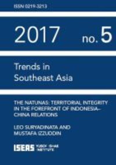 Cover for Leo Suryadinata · The Natunas: Territorial Integrity in the Forefront of Indonesia - China Relations (Paperback Book) (2017)