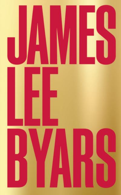 Cover for James Lee Byars (Paperback Book) (2024)