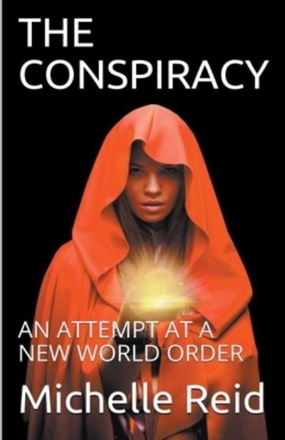 Cover for Michelle Reid · The Conspiracy: An Attempt At A New World Order (Paperback Bog) (2021)