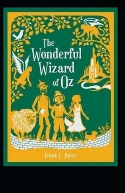 The Wonderful Wizard of Oz Annotated - L Frank Baum - Böcker - Independently Published - 9798463636324 - 25 augusti 2021