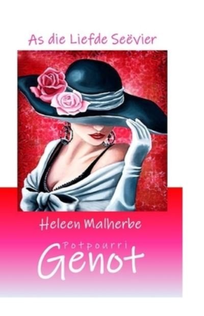 Cover for Heleen Malherbe · As die Liefde Seevier (Paperback Bog) (2021)
