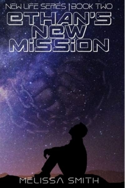 Cover for Melissa Smith · Ethan's New Mission - New Life (Taschenbuch) (2021)