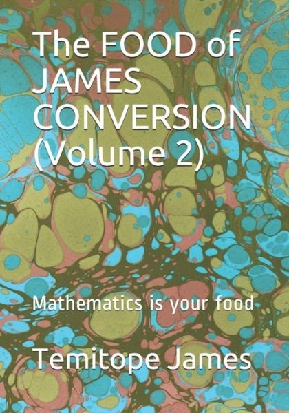 Cover for Temitope James · The FOOD of JAMES CONVERSION (Volume 2) (Pocketbok) (2020)