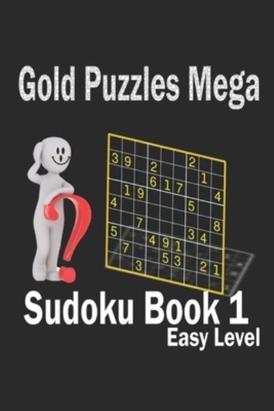 Cover for Adults · Gold Puzzles Mega Sudoku Book 1 Easy Level (Paperback Book) (2020)