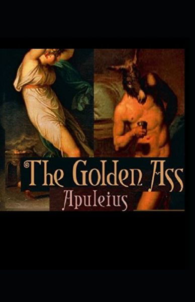 Cover for Lucius Apuleius · The Golden Ass Illustrated (Taschenbuch) (2020)