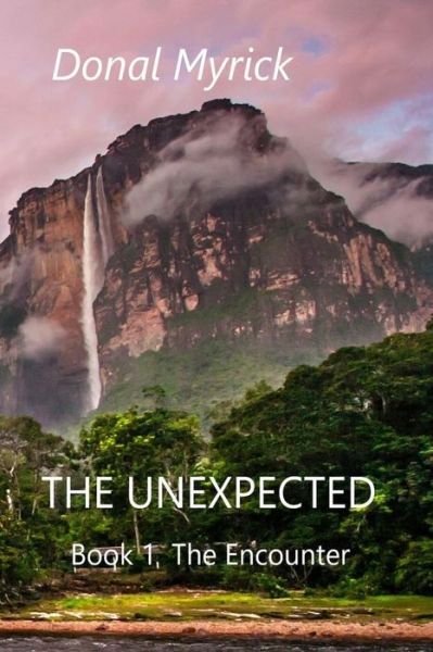 Cover for Donal Myrick · The Unexpected (Pocketbok) (2020)