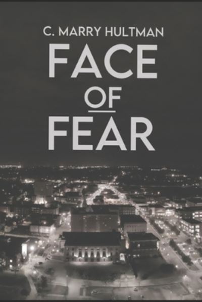 Cover for C Marry Hultman · Face Of Fear (Paperback Book) (2020)