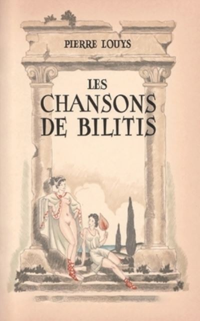 Cover for Pierre Louys · Les Chansons de Bilitis (Paperback Book) (2020)