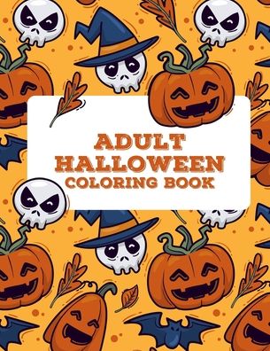 Cover for Milagro Markes · Adult Halloween Coloring Book (Paperback Book) (2020)