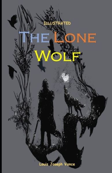 Cover for Louis Joseph Vance · The Lone Wolf Illustrated (Paperback Book) (2021)