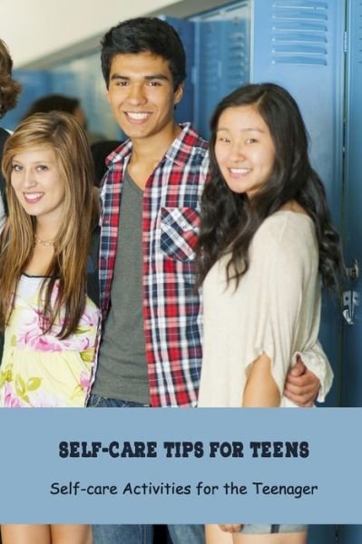 Cover for Angela Johnson · Self-care Tips for Teens (Paperback Book) (2021)