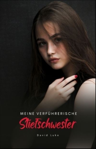 Cover for David Luke · Meine verfuhrerische Stiefschwester (Paperback Book) (2022)