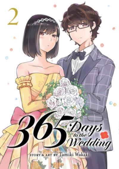 Cover for Tamiki Wakaki · 365 Days to the Wedding Vol. 2 - 365 Days to the Wedding (Paperback Book) (2024)