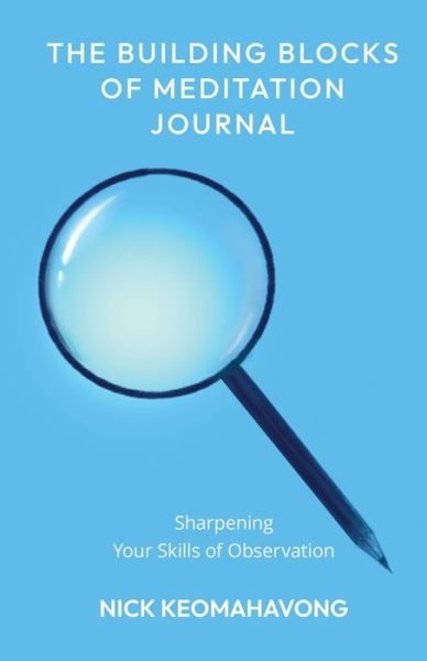 Cover for Keomahavong · The Building Blocks of Meditation Journal (Taschenbuch) (2022)