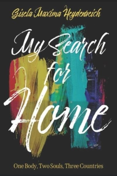 Cover for Gisela Heydenreich · My Search for Home (Book) (2022)