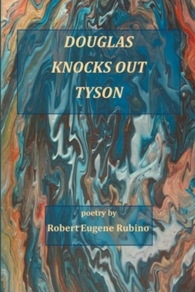 Cover for Robert Eugene Rubino · Douglas Knocks Out Tyson (Book) (2022)