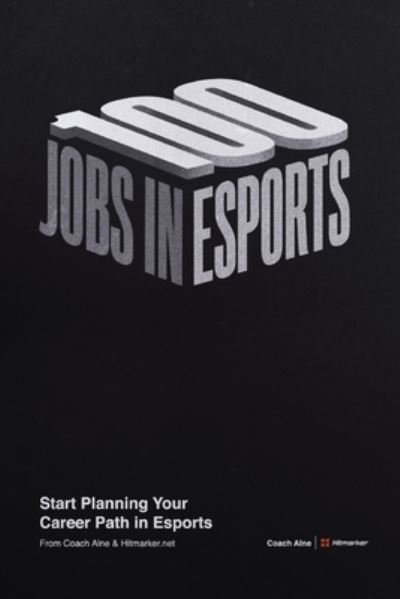 Cover for Coach Alne · 100 Jobs in Esports (Bog) (2022)