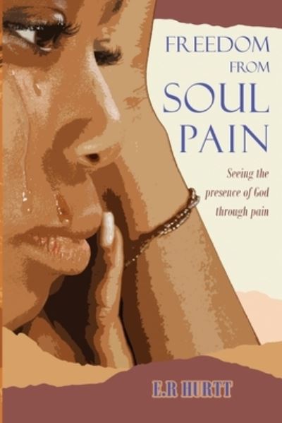 Cover for Ernestine Hurtt · Freedom from Soul Pain (Book) (2023)