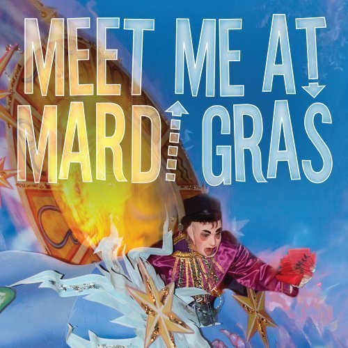 Cover for Meet Me At Mardi Gras (CD) (2014)