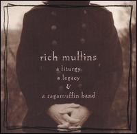 Cover for Rich Mullins · Liturgy Legacy &amp; a Ragamuffin Band (CD) (1993)