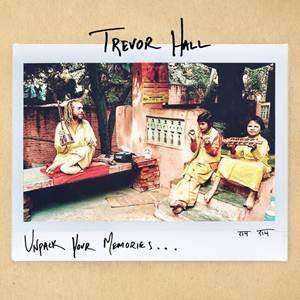 Cover for Trevor Hall · Unpack Your Memories (CD) [EP edition] (2015)