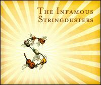 Infamous Stringdusters - Infamous Stringdusters - Musiikki - COUNTRY / BLUEGRASS - 0015891404325 - maanantai 9. kesäkuuta 2008