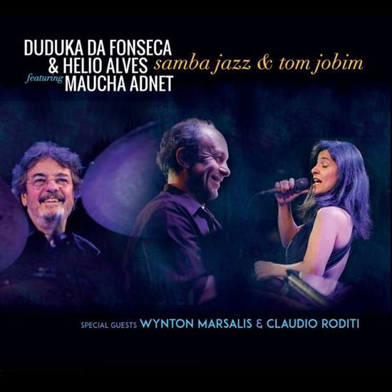 Samba Jazz & Tom Jobim - Fonseca, Duduka Da & Helio Alves - Muziek - SUNNYSIDE - 0016728156325 - 28 juni 2022