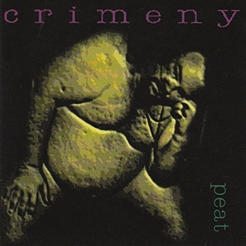 Crimeny-peat - Crimeny - Musik - Cd - 0016861901325 - 2023