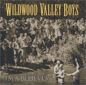 Cover for Wildwood Valley Boys · I'm A Believer (CD) (1990)