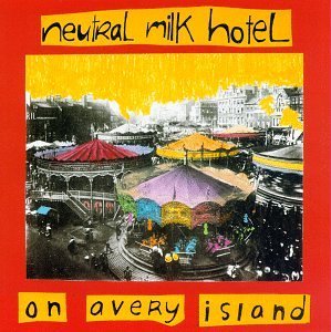 Cover for Neutral Milk Hotel · On Avery Island (CD) (1996)