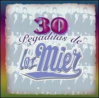 30 Pegaditas De Los Mier - Los Mier - Musik - SONY MUSIC - 0037629560325 - 19. januar 2005